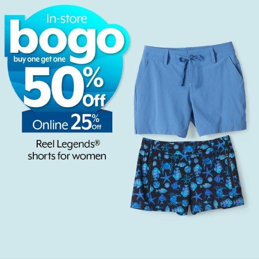 BOGO 50% off in-store. 25% off online Reel Legends® shorts for women