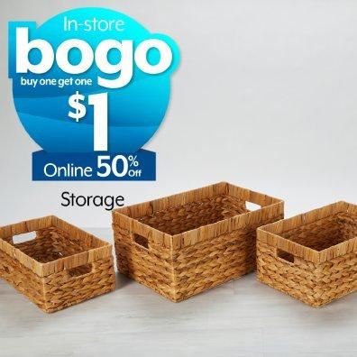 BOGO $1 off in-store. 50% off online Storage