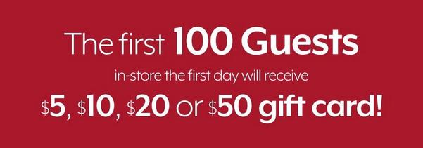 The first 100 customers receive a gift card!