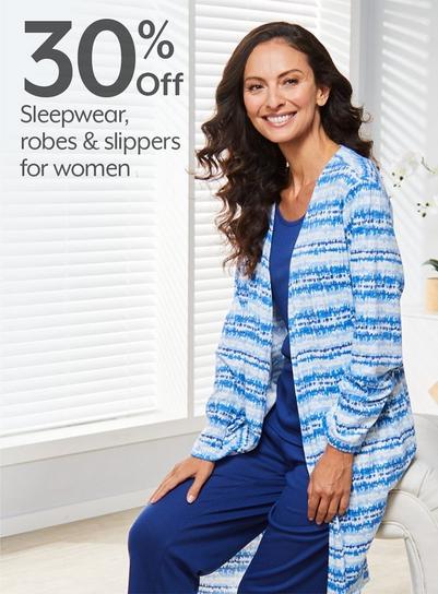 30% Off Sleepwear, robes or slippers for women