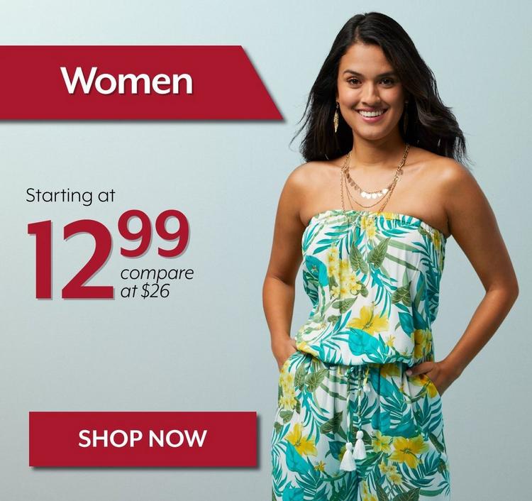 Women starting at $12.99, Shop Now!
