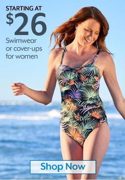 STARTING AT $26 Swimwear & cover-ups for women