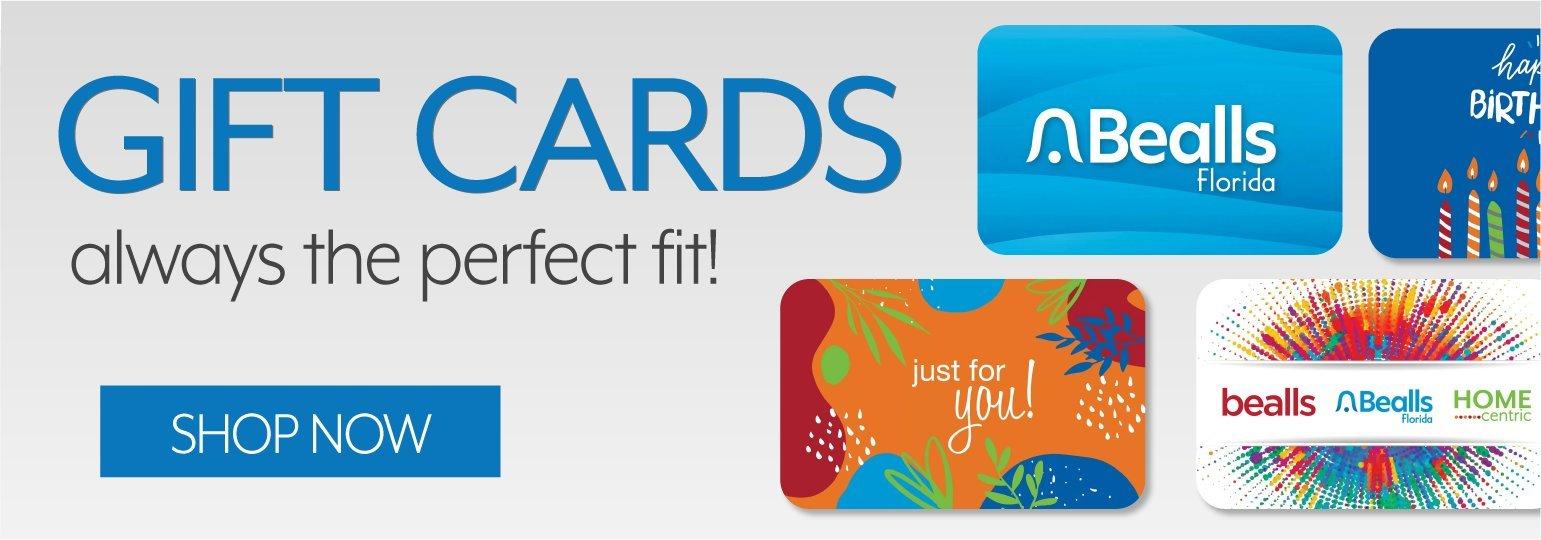 Gift Cards - Always the perfect fit!