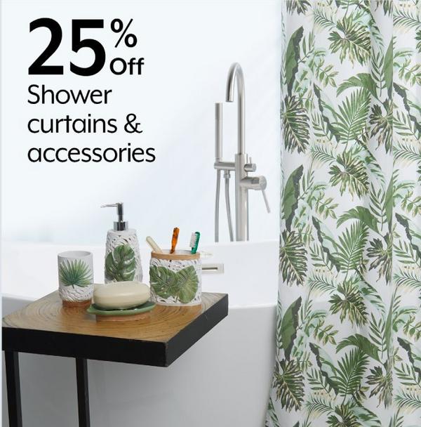 25% Off Shower curtains & accessories