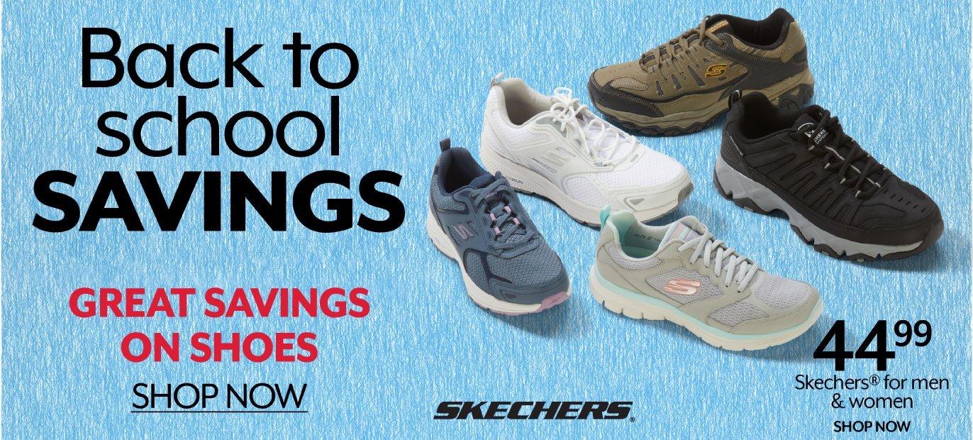 44.99 Skechers® for men & women plus great savings on shoes for Back-To- School