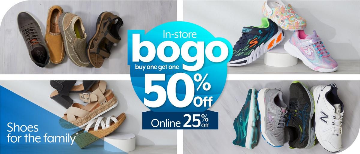 In-store BOGO 50%, 25% Off Online Shoes for the family *Excludes HEY DUDE® & other online exclusions apply