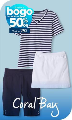 In-store BOGO 50%, 25% Off Online Coral Bay® tees, skirts or skorts for women