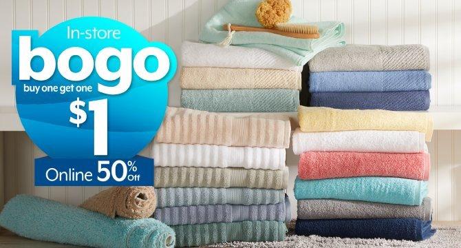 BOGO $1 in-store 50% off online Bath towels