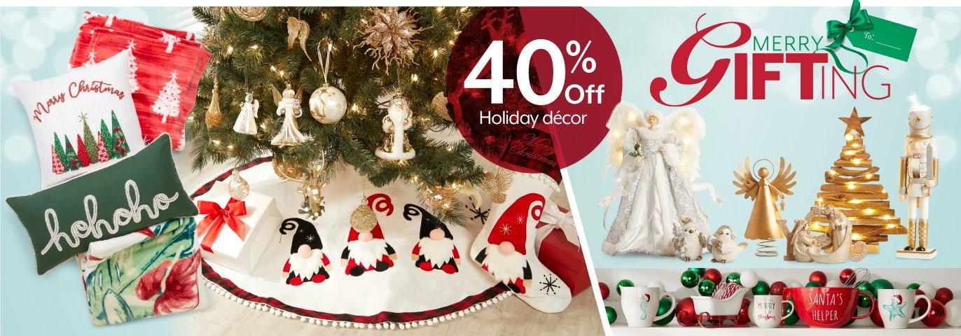 Merry Gifting 40% off Holiday décor