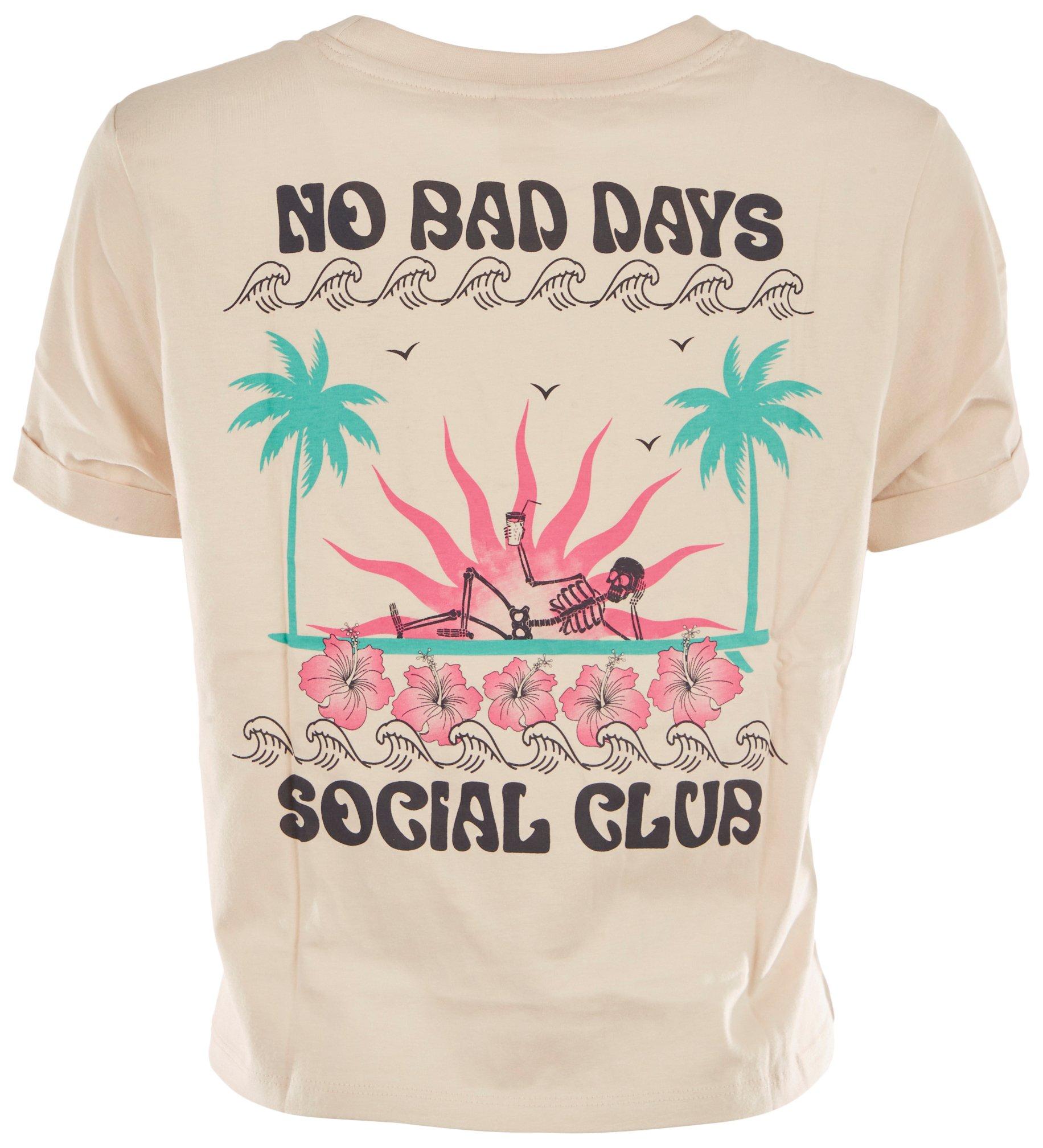 Coastal Dreamer Juniors No bad Days T-shirt