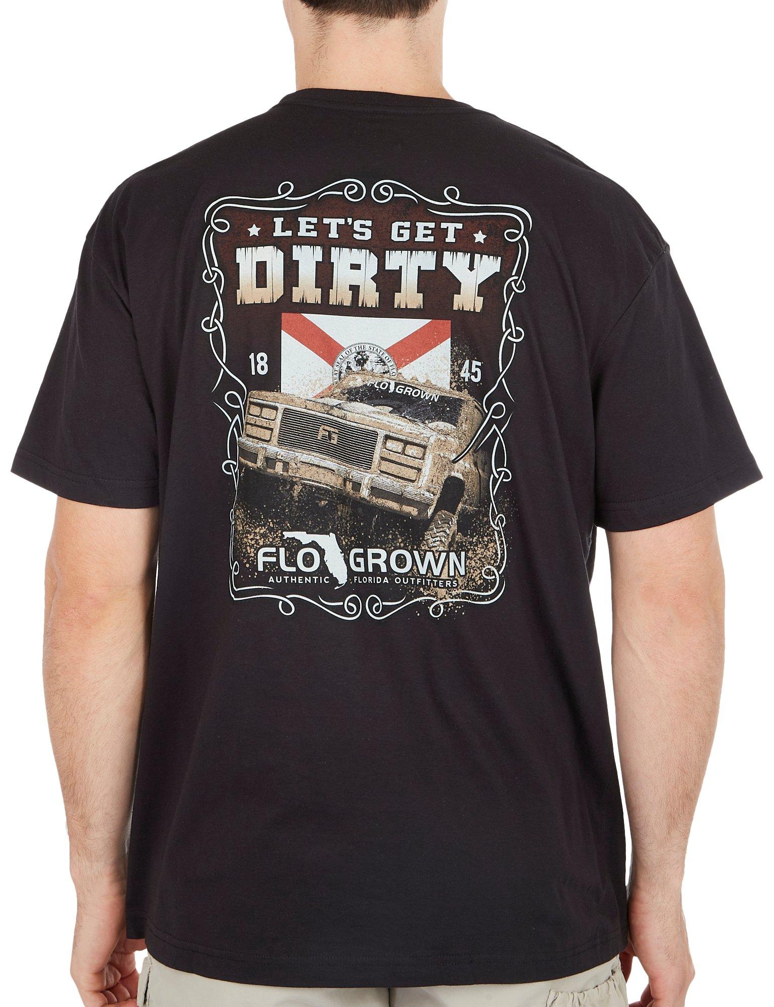 FloGrown Mens Let's Get Dirty Short Sleeve T-Shirt