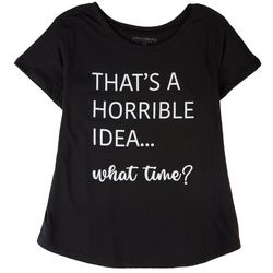 Ana Cabana Womens Horrible Idea T-Shirt