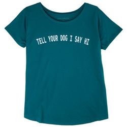 Ana Cabana Womens Tell Your Dog I Say Hi T-Shirt