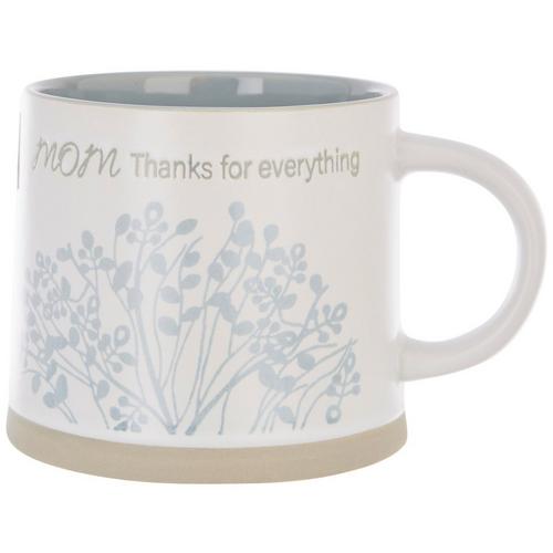 16 Oz Mom Thanks For Everything Mug