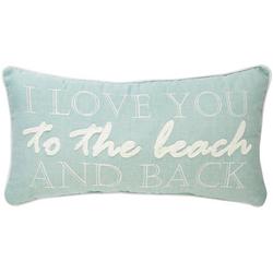 I Love You To The Beach And Back Decorative Pillow
