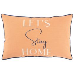 Lush Decor Spec Edtn 13x20 Let's Stay Home Decorative Pillow
