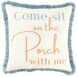 17x17 Come Sit Decorative Pillow