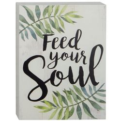 P. Graham Dunn 6x8 Feed Your Soul Sign