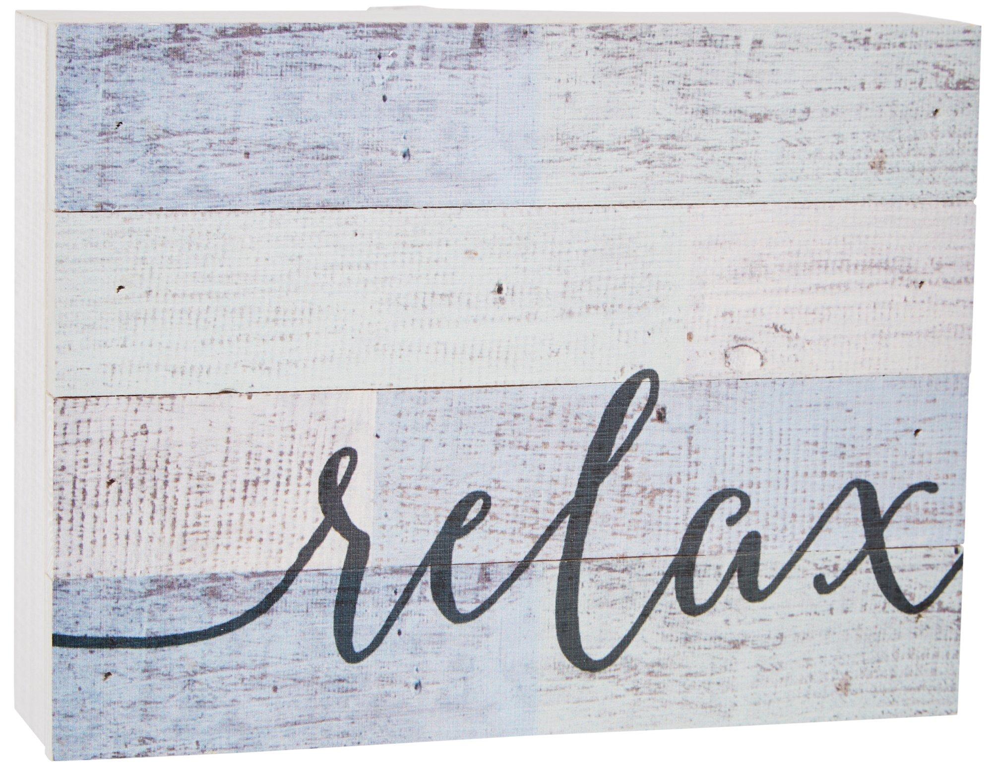 P. Graham Dunn 6x8 Relax Sign