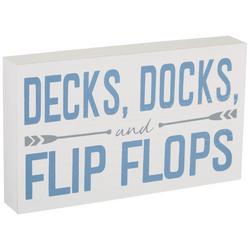 Decks Docks & Flip Flops Tabletop Sign