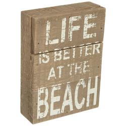Life Is Better At The Beach Box Sign