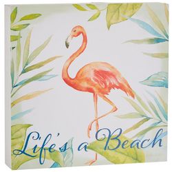 Fancy That 6x6 Lifes A Beach Flamingo Wall Sign