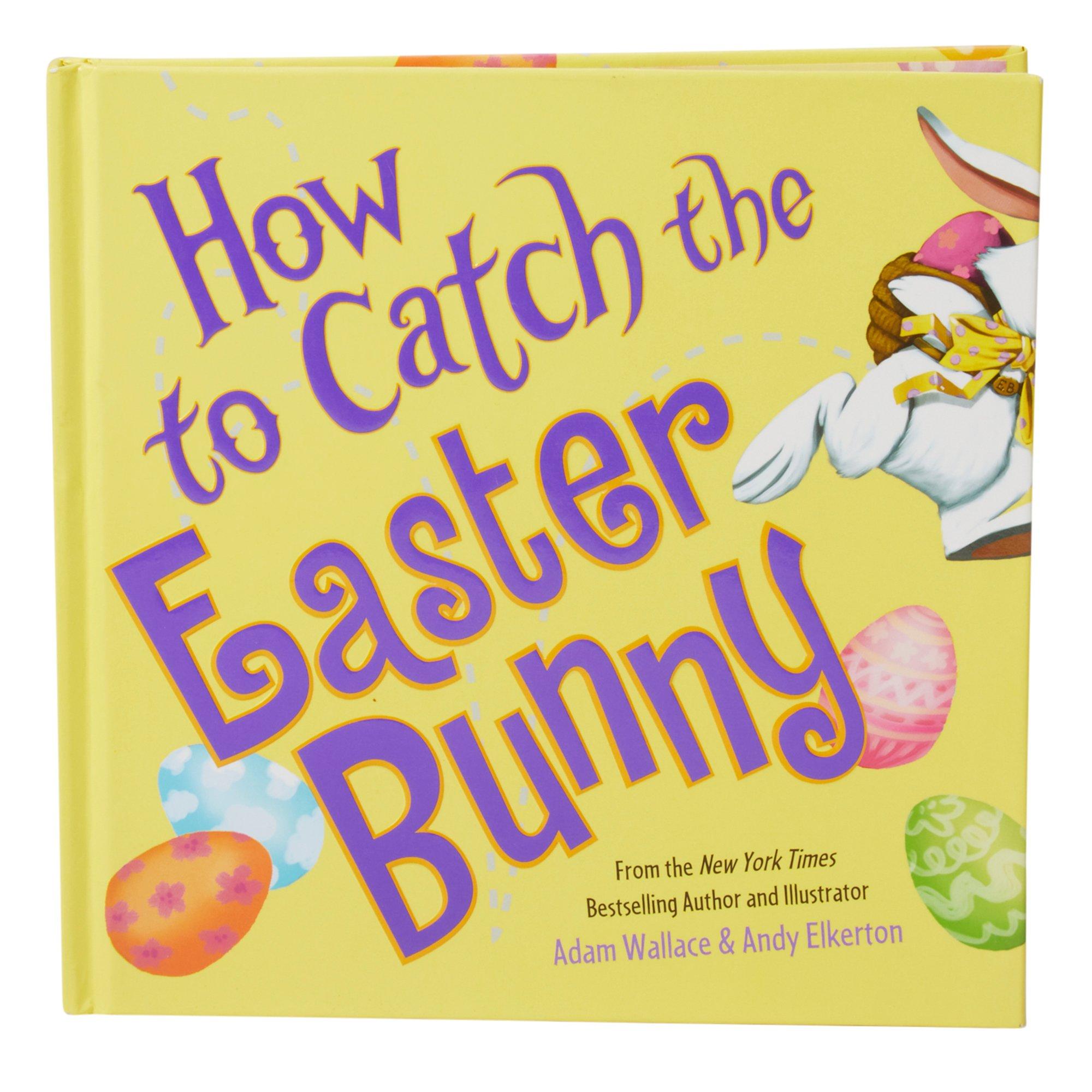 How to Catch the Easter Bunny Childrens Book