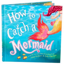 Sourcebooks An Enchanting Mermaid Tale How To Catch Mermaid