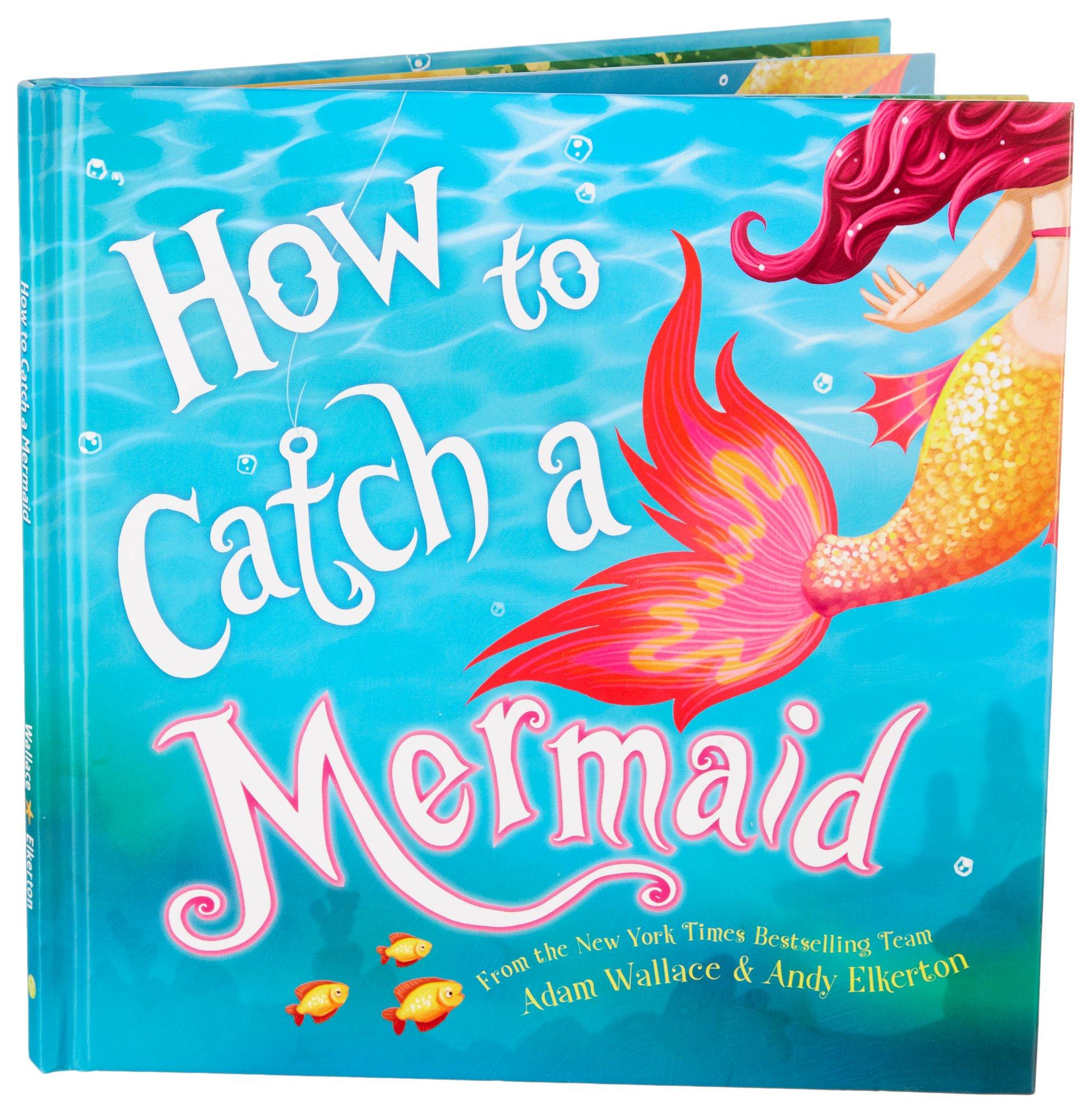 An Enchanting Mermaid Tale How To Catch Mermaid