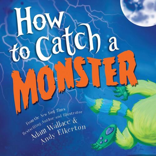 How To Catch A Monster Book