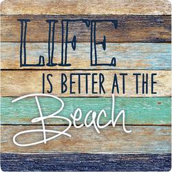 Life Is Better At The Beach Coaster