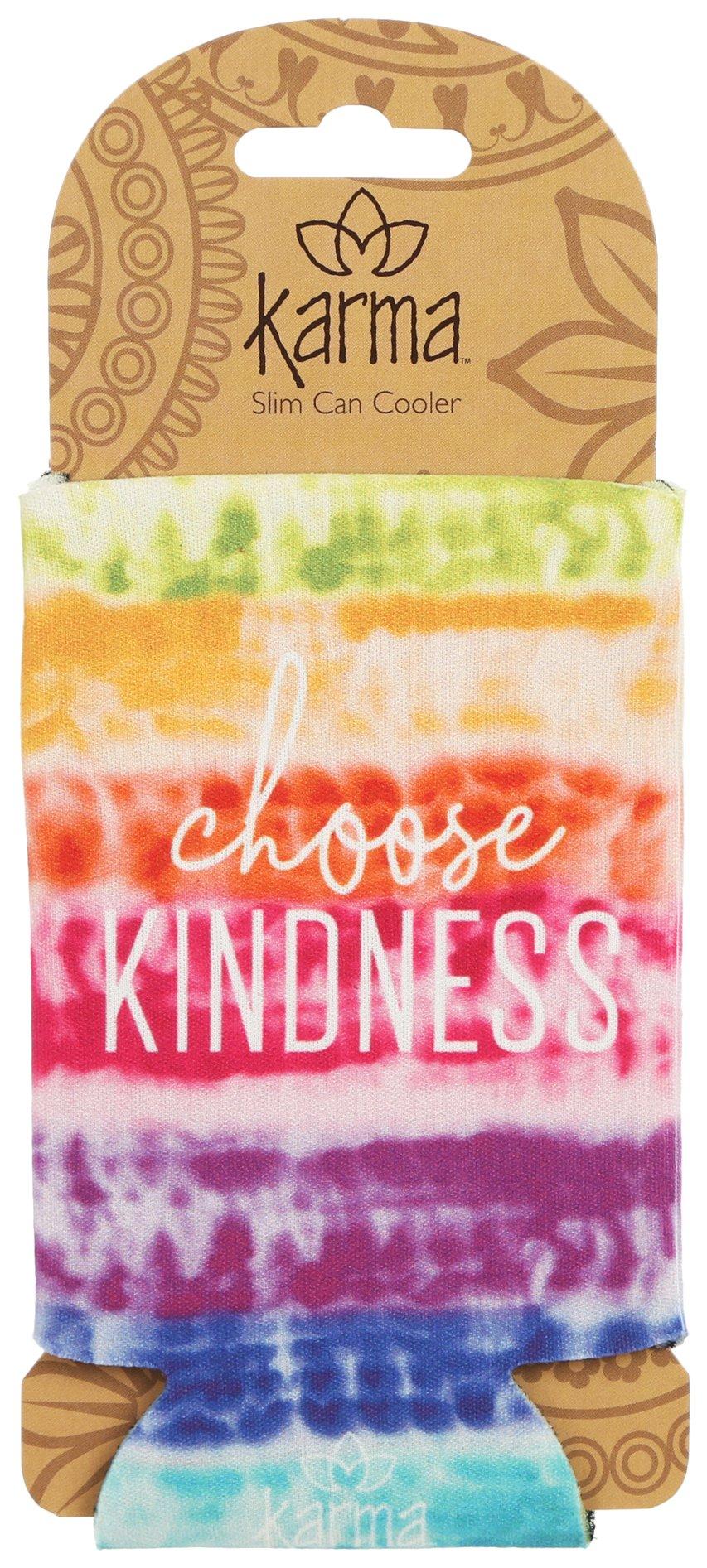 Karma Choose Kindness Slim Can Koozie