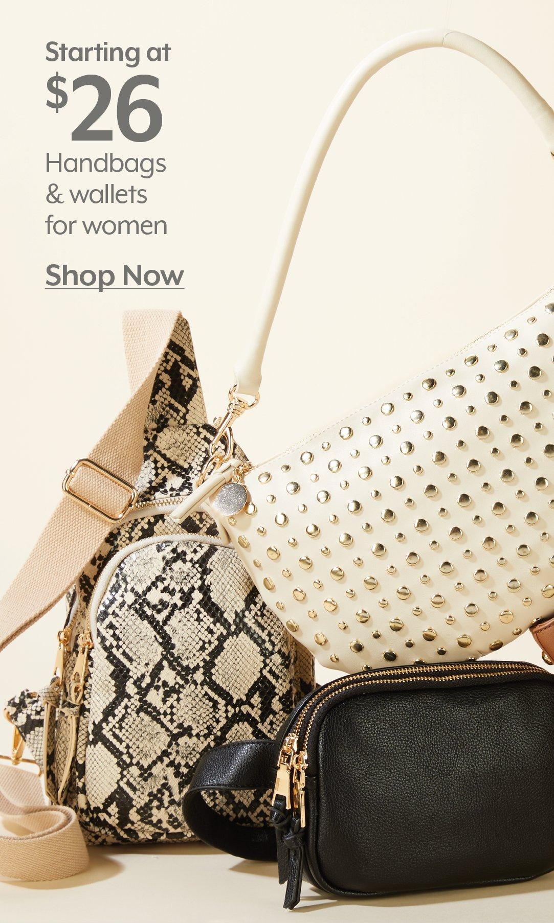 STARTING AT $26 Handbags & wallets for women