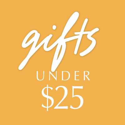 SHOP GIFTS UNDER $25