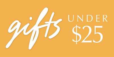 GIFTS UNDER $25