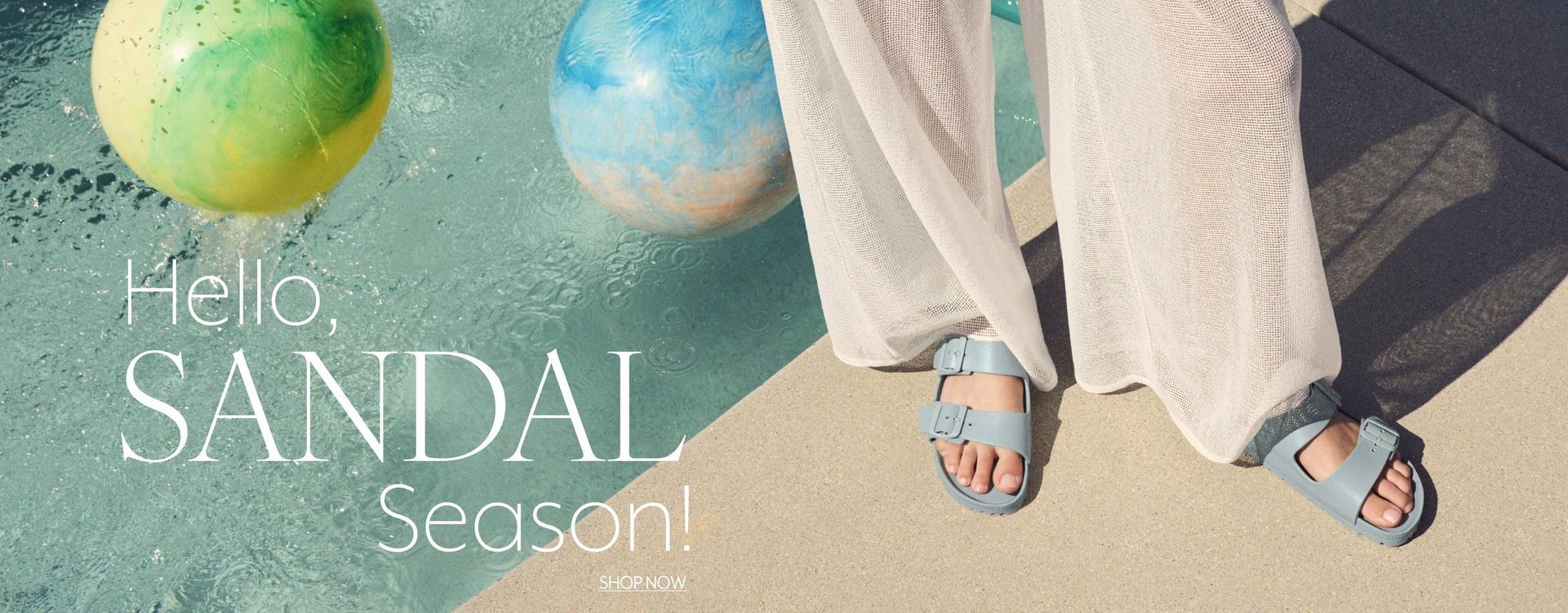 Hello, Sandal Season - Shop Now
